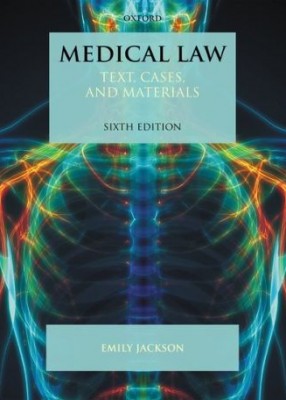 Medical Law: Texts, Cases and Materials (6ed) 