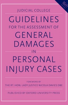 Judicial College Guidelines for the Assessment of General Damages in Personal Injury Cases (16ed)