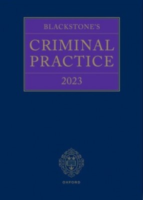Blackstone's Criminal Practice 2023 (with Supplements 1, 2 & 3)