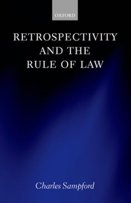 Retrospectivity and the Rule of Law 