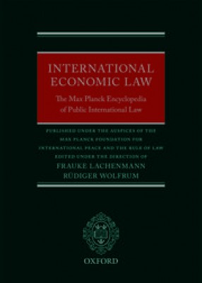 International Economic Law: The Max Planck Encyclopedia of Public International Law