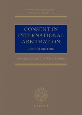Consent in International Arbitration (2ed)
