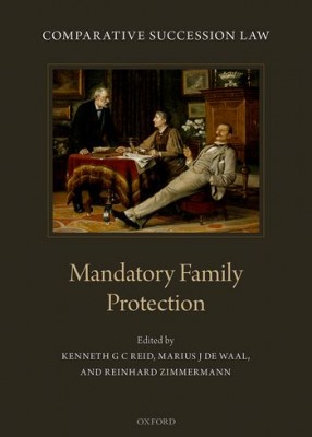 Comparative Succession Law Volume III: Mandatory Family Protection