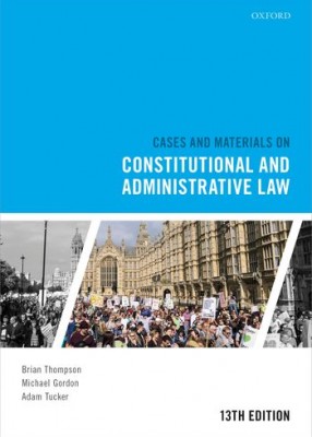 Cases & Materials on Constitutional & Administrative Law (13ed)