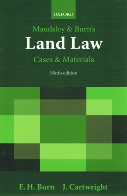Maudsley & Burn: Land Law Cases and Materials (9ed) 