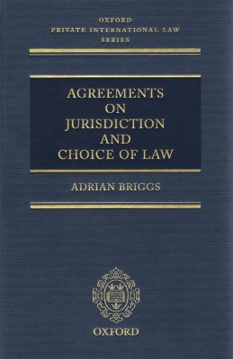 Agreements on Jurisdiction and Choice of Law 