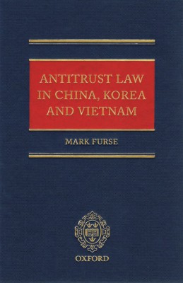 Antitrust Law in China, Korea & Vietnam 