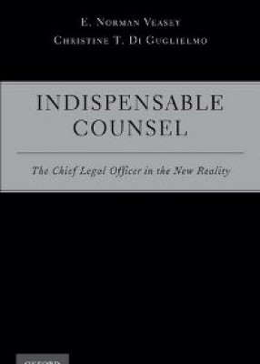 Indispensable Counsel: The Chief Legal Officer in the New Reality 