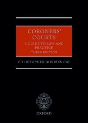 Coroners' Courts:  A Guide to Law and Practice (3ed) 
