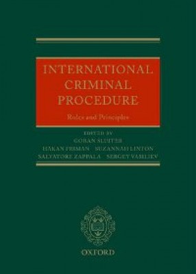 International Criminal Procedure: Principles and Rules 