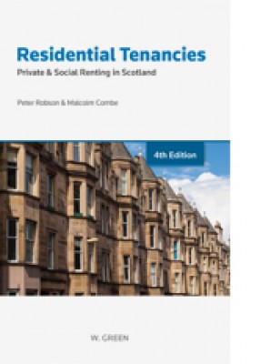 Residential Tenancies: Private & Social Renting in Scotland (4ed) 