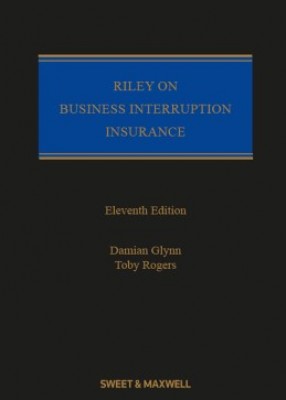 Riley on Business Interruption Insurance (11ed) 