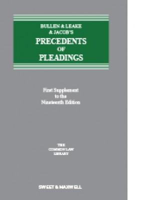 Bullen, Leake & Jacob's: Precedents of Pleadings (19ed) First Supplement 