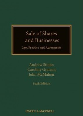 Sale of Shares and Businesses: Law, Practice and Agreements (6ed) 