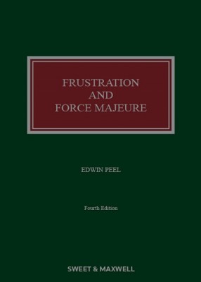Frustration and Force Majeure (4ed) 