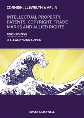 Intellectual Property: Patents, Copyrights, Trademarks & Allied Rights (10ed) 