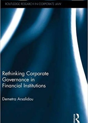 Rethinking Corporate Governance in Financial Institutions 