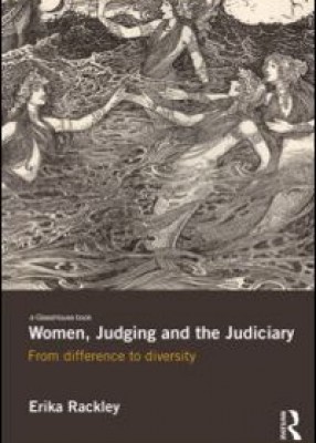 Women, Judging and the Judiciary: From Difference to Diversity 