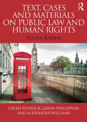 Text, Cases and Materials on Public Law and Human Rights (4ed)