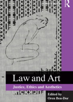 Law and Art: Ethics, Aesthetics, Justice 