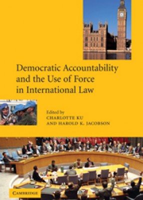 Democratic Accountability & Use of Force in International Law 