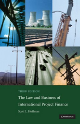 Law and Business of International Project Finance (3ed) 