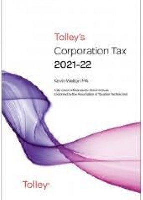 Tolley's Corporation Tax 2021-2022: Main Annual