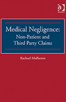 Medical Negligence: Non-Patient and Third Party Claims 