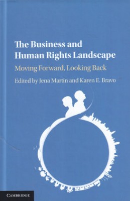 Business and Human Rights Landscape: Moving Forward, Looking Back