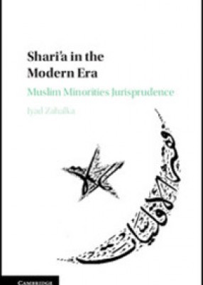 Shari'a in the Modern Era: Muslim Minorities Jurisprudence 