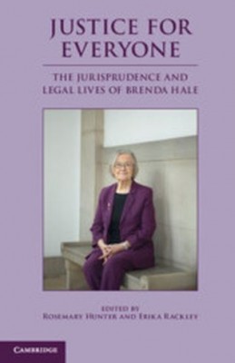 Justice for Everyone: The Jurisprudence and Legal Lives of Brenda Hale