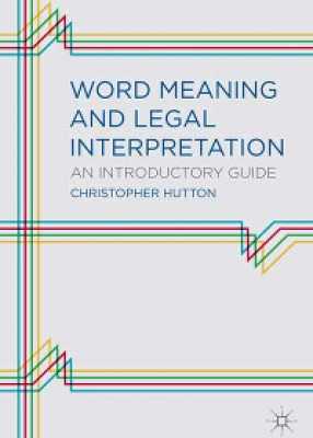 Word Meaning and Legal Interpretation: An Introductory Guide