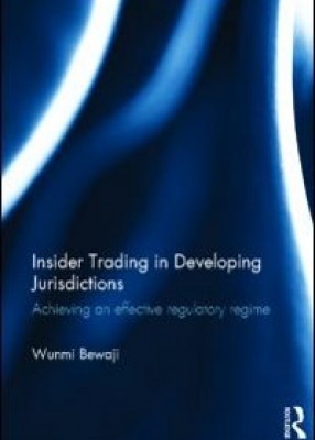 Insider Trading in Developing Jurisdictions: Achieving an Effective Regulatory Regime