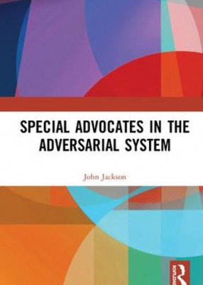 Special Advocates in the Adversarial System