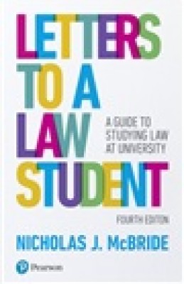 Letters to a Law Student: A Guide to Studying Law at University (4ed) 