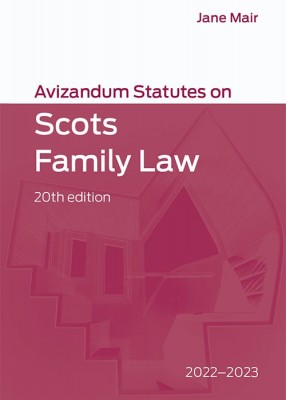 Avizandum Statutes on Scots Family Law 2022-2023 (20ed)