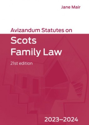 Avizandum Statutes on Scots Family Law 2023-2024 (21ed)