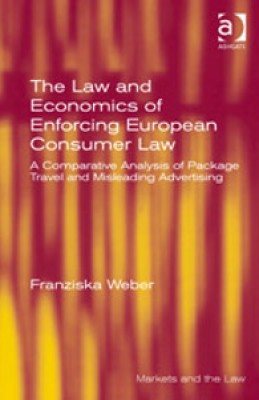 The Law and Economics of Enforcing European Consumer Law: A Comparative Analysis of Package Travel and Misleading Advertising