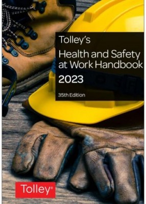 Tolleys Health & Safety at Work Handbook 2023 (35ed) 