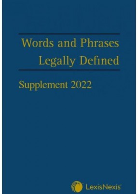 Words and Phrases Legally Defined (5ed) Supplement 2022 