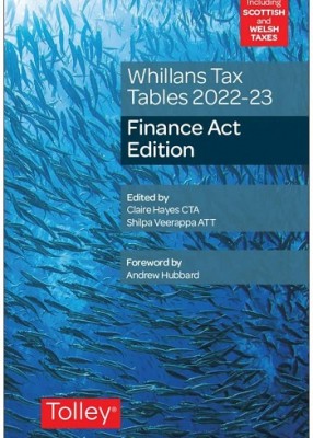 Whillans Tax Tables 2022-23: Finance Act Edition