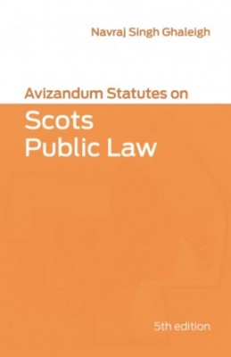Avizandum Statutes on Scots Public Law (5ed) 