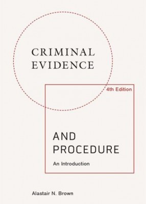 Criminal Evidence & Procedure (4ed) 
