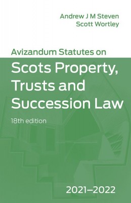 Avizandum Statutes on the Scots Law of Property, Trusts & Succession (18ed) 2021-2022