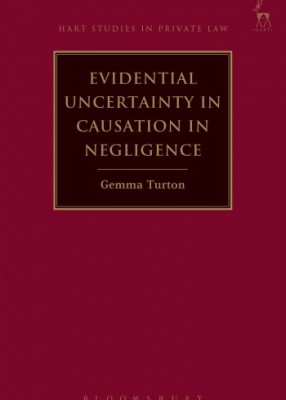 Evidential Uncertainty in Causation in Negligence 