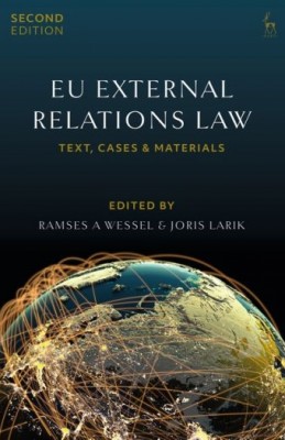 EU External Relations Law Text, Cases and Materials (2ed)