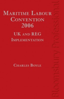 Maritime Labour Convention 2006: UK and REG Implementation 