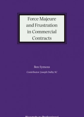 Force Majeure and Frustration in Commercial Contracts 
