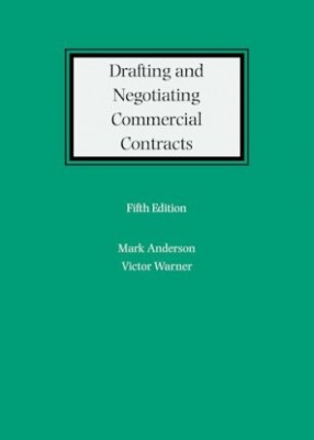 Drafting and Negotiating Commercial Contracts (5ed) 