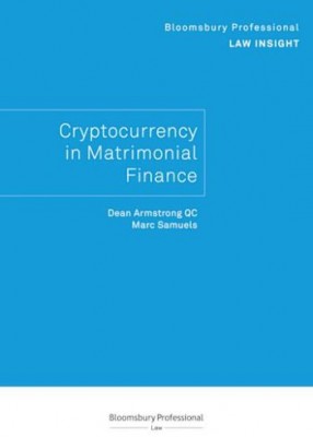 Bloomsbury Professional Law Insight - Cryptocurrency in Matrimonial Finance 